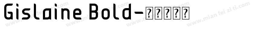 Gislaine Bold字体转换
